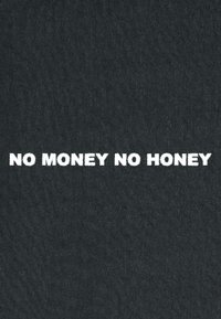 T-shirt en coton noir avec un texte en blanc audacieux qui dit "PAS D'ARGENT PAS DE MIEL". Le texte est centré et a un aspect texturé.