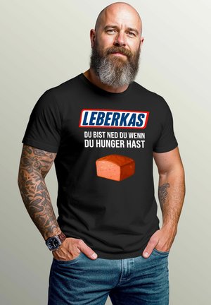 FÜR DAS OKTOBERFEST DU BIST NED DU WENN DU HUNGER HAST LEBERKAS - Print T-shirt - schwarz