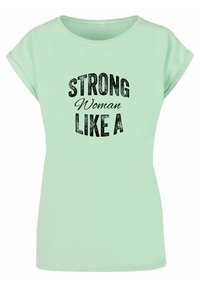 Merchcode STRONG LIKE A WOMAN EXTENDED SHOULD - T-shirts med print - neo mint