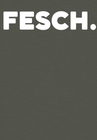 Grijs-groen stoffen achtergrond met vette witte tekst "FESCH." Geen extra patronen of texturen aanwezig, wat zorgt voor een minimalistisch ontwerp.