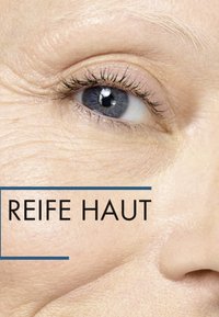 Close-up of an eye showing fine lashes, wrinkles, and light-colored skin with a prominent gray iris and a smooth texture. Text overlay: "REIFE HAUT."