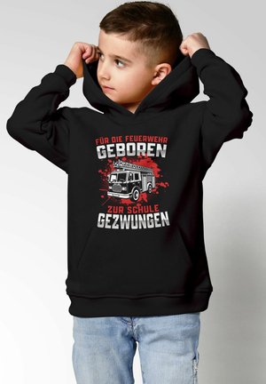 FEUERWEHR LÖSCHZUG SPRUCH LUSTIG FÜR DIE GEBOREN - Hoodie - schwarz