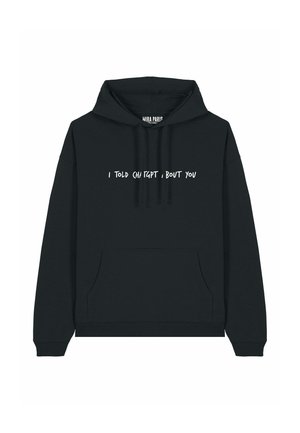 I TOLD CHATGPT ABOUT YOU EMBROIDERY - Felpa con cappuccio - black