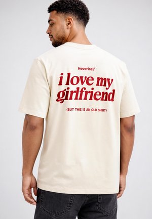 Neverless, HERREN T-SHIRT - SPRUCH I LOVE MY GIRLFRIEND - OVERSIZED RELAXED - Print T-shirt - relaxed-fit hell-beige