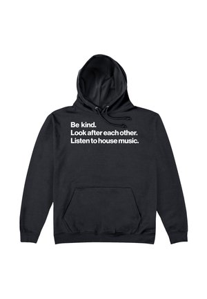 Sudadera negra con bolsillo canguro, capucha con cordón y texto blanco: "Sé amable. Cuídense unos a otros. Escucha música house."