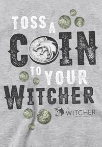 Gray t-shirt featuring large, distressed black text "TOSS A COIN TO YOUR WITCHER" with coin graphics, including a silver coin with a wolf design.