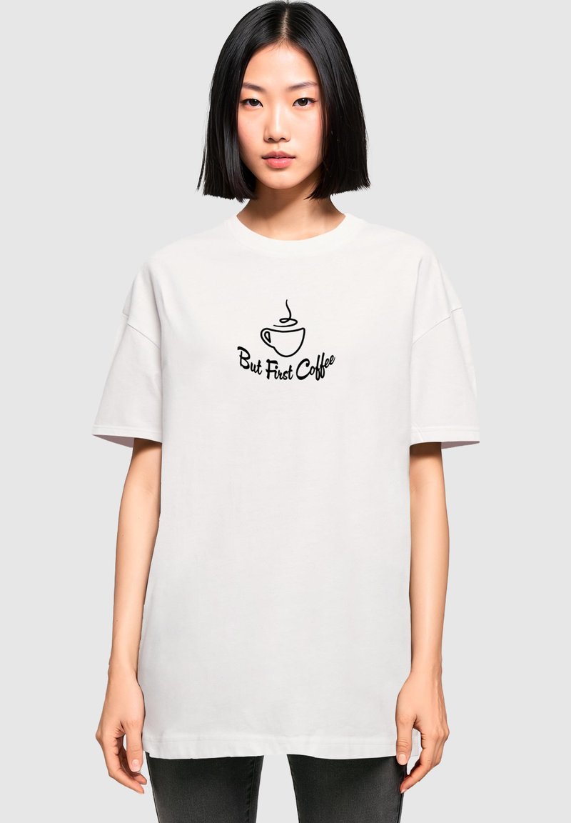 Merchcode BUT FIRST COFFEE OVERSIZED BOYFRIEND TEE - Tričko s potlačou - white