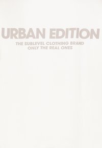 White shirt featuring large gray text that reads "URBAN EDITION" and smaller text underneath: "THE SUBLEVEL CLOTHING BRAND ONLY THE REAL ONES."