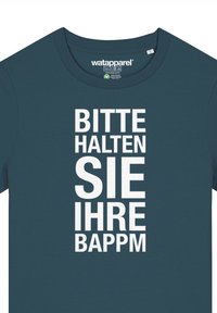 watapparel BITTE HALTEN SIE IHRE BAPPM - T-Shirt print - stargazer