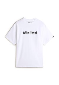 TELL A FRIEND LOOSE FIT - Printtipaita - white