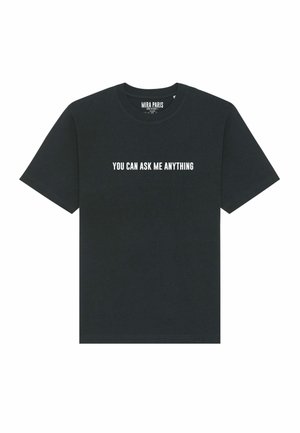 YOU CAN ASK ME ANYTHING UNISEX HEAVYWEIGHT - Print T-shirt - black