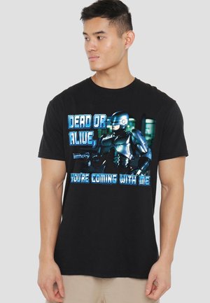 Black cotton t-shirt featuring a graphic print of a robotic figure and text saying "DEAD OR ALIVE, YOU'RE COMING WITH ME" in blue.
