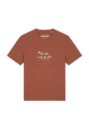 ES IST WIE ES IST - T-Shirt print - heritage brown