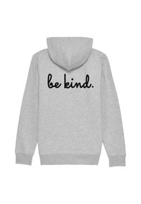 Felpa grigia con tasca a marsupio e cappuccio regolabile. Presenta la scritta in corsivo nera "be kind." sulla schiena. Tessuto morbido.