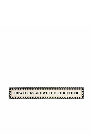 Next, HOW LUCKY ARE WE WOODEN PLAQUE WALL ART UNISEX - Wandbordüre - black white
