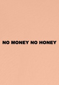Tissu couleur pêche avec un texte noir audacieux qui dit « PAS D'ARGENT PAS DE MIEL » dans une police de caractères angulaire, affichant un aspect texturé.