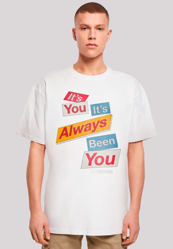 SEX EDUCATION IT ALWAYS BEEN YOU NETFLIX TV SERIES - T-Shirt print - weiß