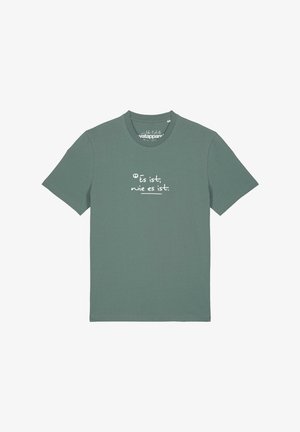 Groen T-shirt met korte mouwen met witte Duitse tekst "Es ist, wie es ist." gecentreerd op de borst in een handgeschreven stijl.