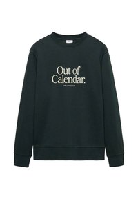Felpa verde scuro con scollatura rotonda e maniche lunghe, con la scritta "Fuori dal Calendario. DIVERTIMENTO NON PROGRAMMATO" stampata in bianco off sul fronte.