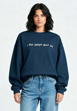 I TOLD CHATGPT ABOUT YOU EMBROIDERY UNISEX - Sweater - dark blue