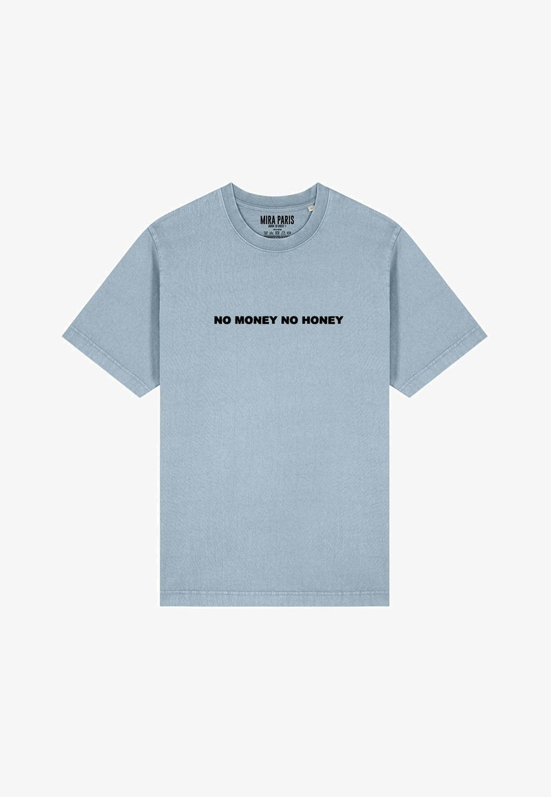 T-shirt en coton bleu clair à manches courtes et col rond, avec le texte "PAS D'ARGENT PAS DE MIEL" en gras noir sur la poitrine.
