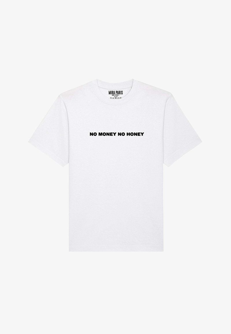 T-shirt en coton blanc avec le texte "PAS D'ARGENT PAS DE MIEL" en lettres noires en gras sur la poitrine. Design classique à col rond.