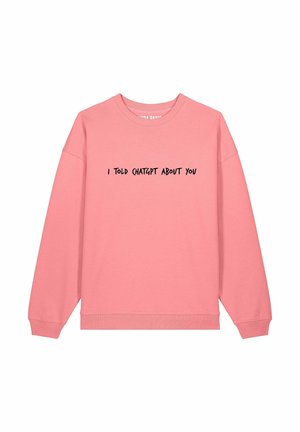 I TOLD CHATGPT ABOUT YOU EMBROIDERY UNISEX - Sweater - pink