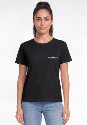 watapparel, SAG NIEMALS NIE - T-shirt print - black