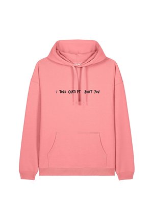 I TOLD CHATGPT ABOUT YOU EMBROIDERY - Hoodie - pink
