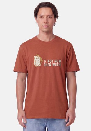 watapparel, IF NOT NOW THEN WHEN UNISEX - T-Shirt print - heritage brown