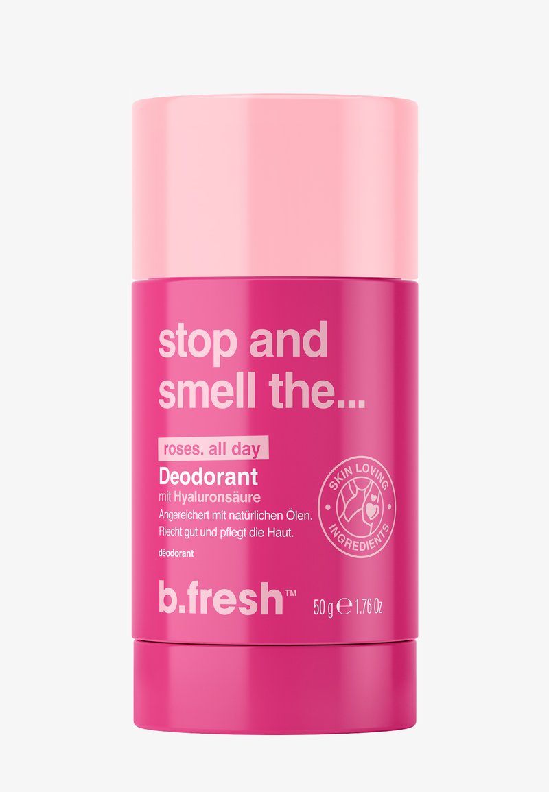 b.fresh STOP AND SMELL THE... ROSES. ALL DAY DEODORANT WITH