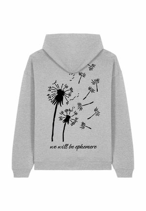 Un sweat à capuche gris avec un graphique de pissenlit noir et le texte "nous serons éphémères" dans une police arrondie au dos.