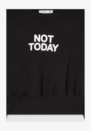 Czarny sweatshirt z ściągaczem, z napisem "NOT TODAY" dużymi białymi literami na klatce piersiowej. Wykonany z miękkiego materiału.