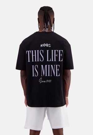 THIS LIFE IS MINE - Print T-shirt - black onyx