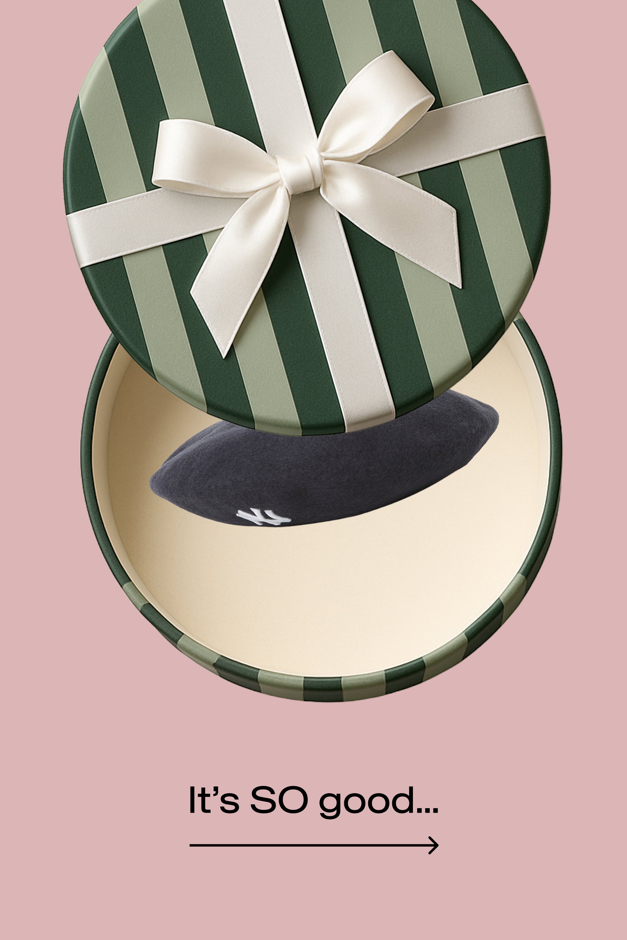Round green striped gift box with white ribbon contains a black beret with white design on pink background, text below says "It's SO good..."