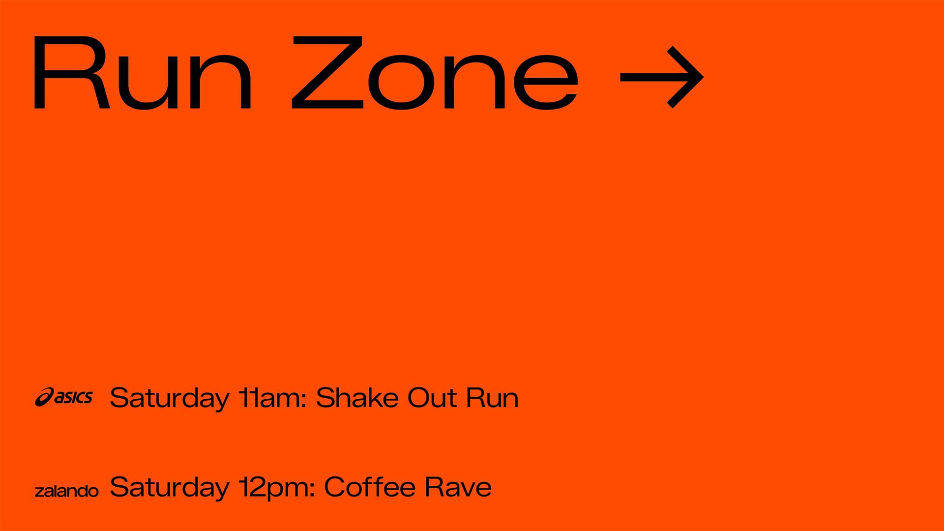 Orange Hintergrund mit fettem schwarzen Text. Lies "Run Zone" mit einem nach rechts zeigenden Pfeil. Enthält Veranstaltungsdetails für Asics und Zalando.
